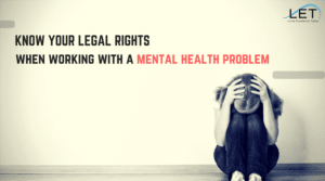legal rights when working with mental health problem